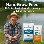 NanoGrow Feed – Giải pháp thức ăn chuyên biệt cho cá giống, cá thịt và tôm giống